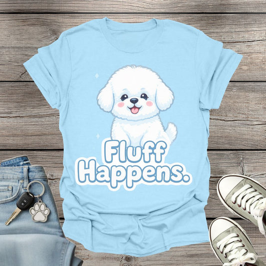 Bichon Fluff Happens T-Shirt