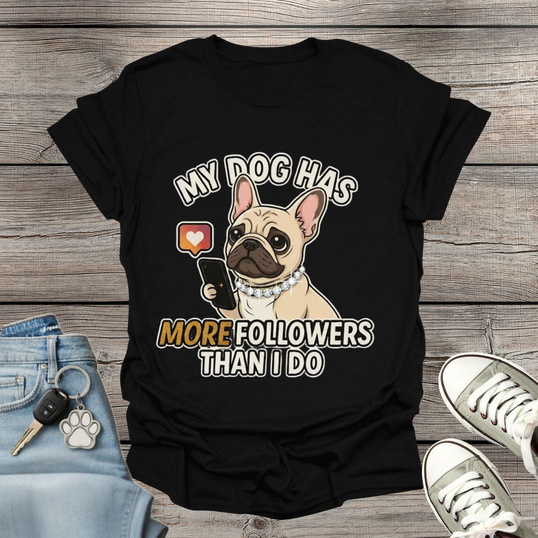 French Bulldog Followers T-Shirt