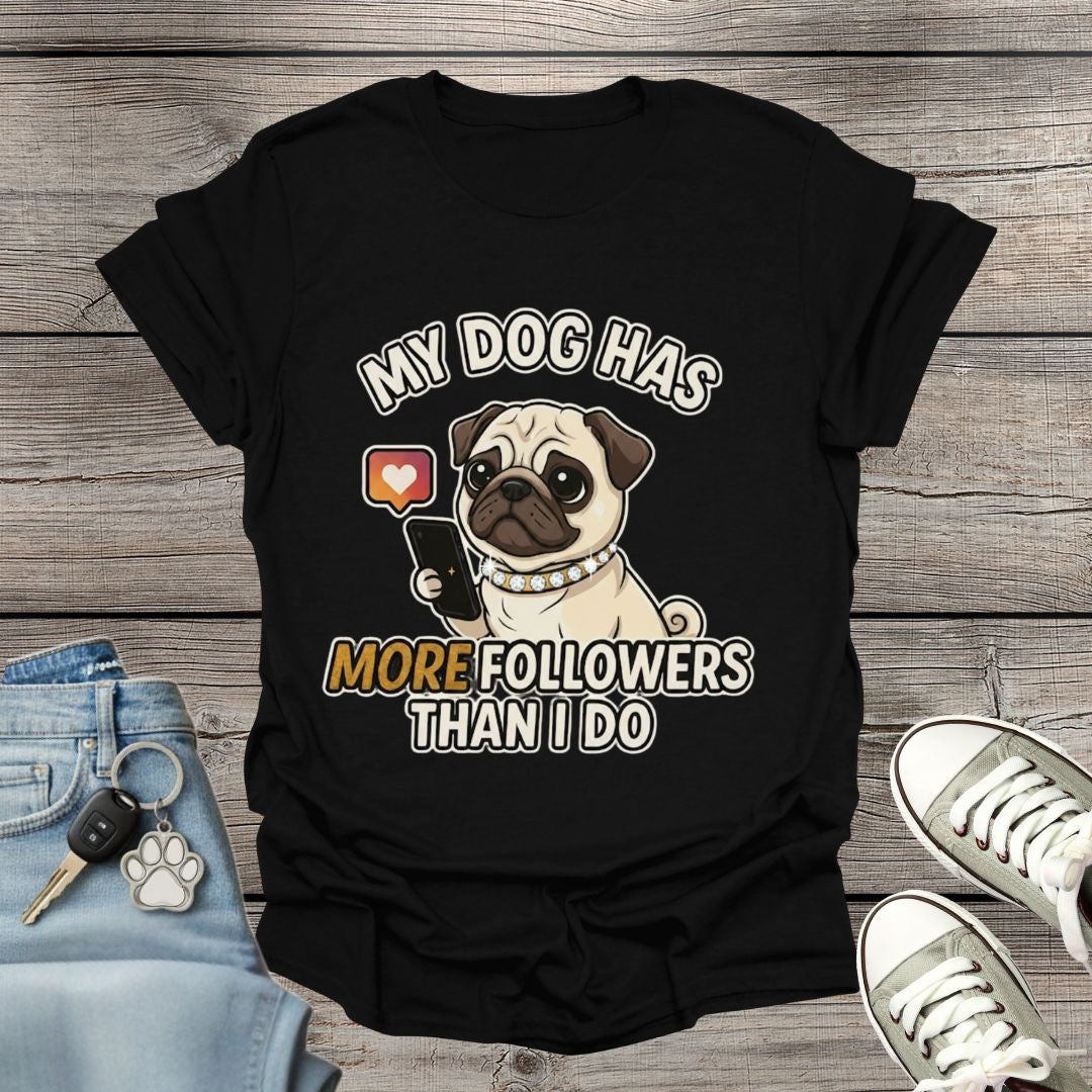 Pug  Followers T-Shirt