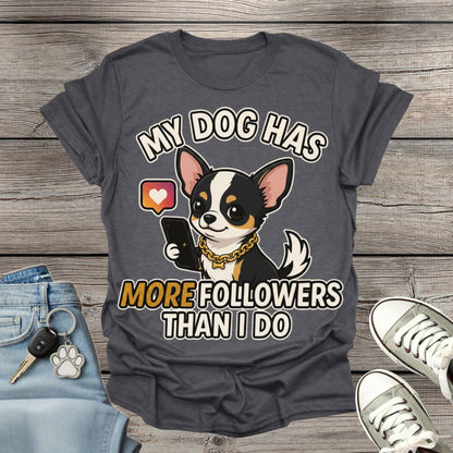 Chihuahua Followers T-Shirt