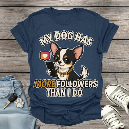 Chihuahua Followers T-Shirt