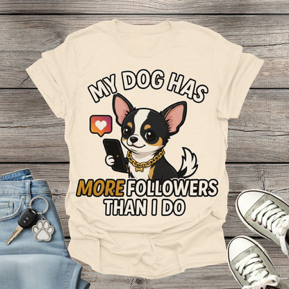 Chihuahua Followers T-Shirt