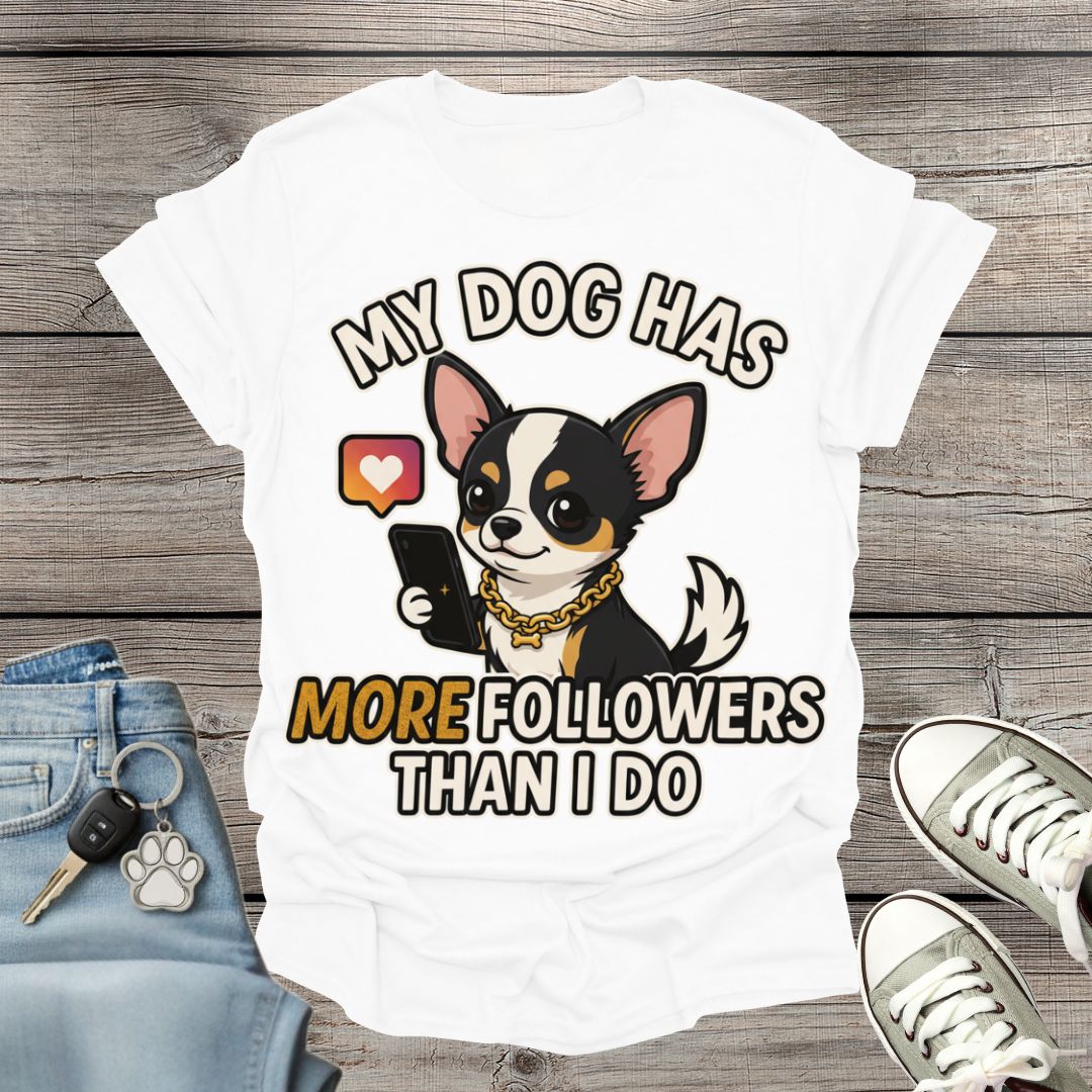 Chihuahua Followers T-Shirt