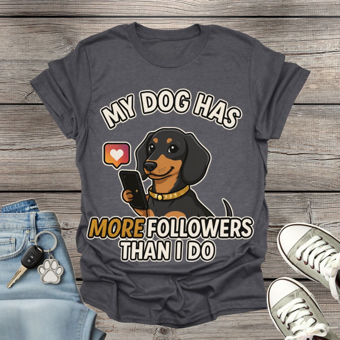Dachshund  Followers T-Shirt