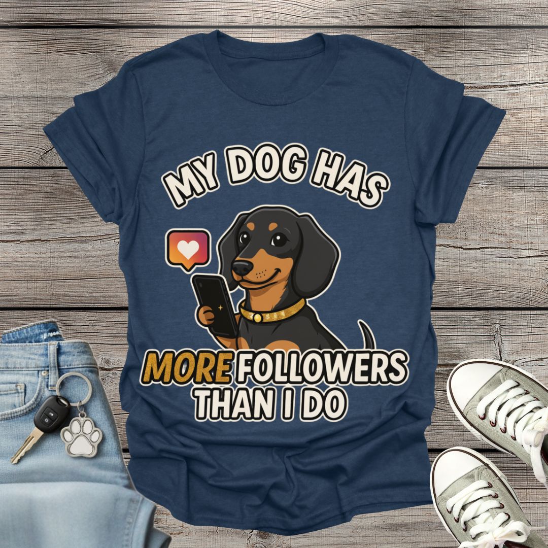Dachshund  Followers T-Shirt
