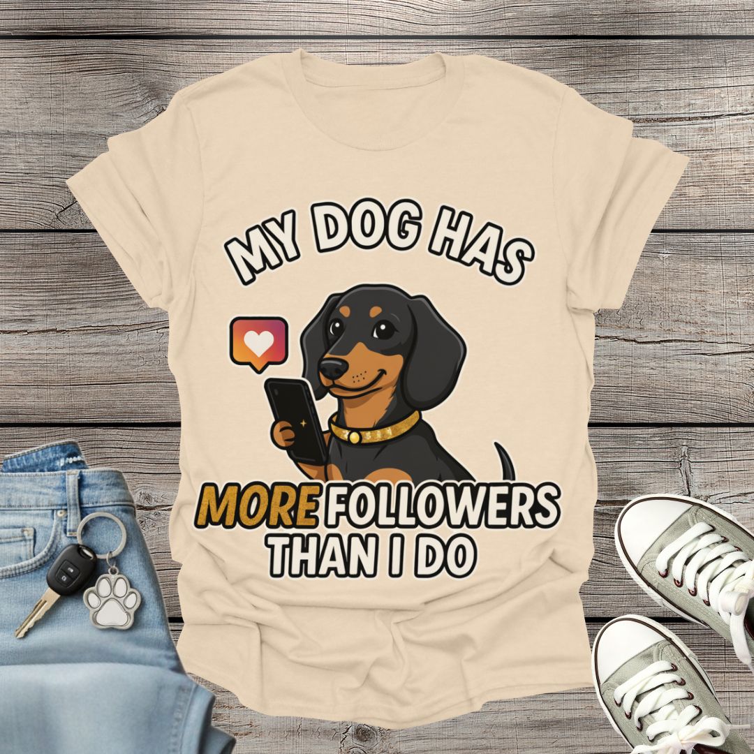 Dachshund  Followers T-Shirt
