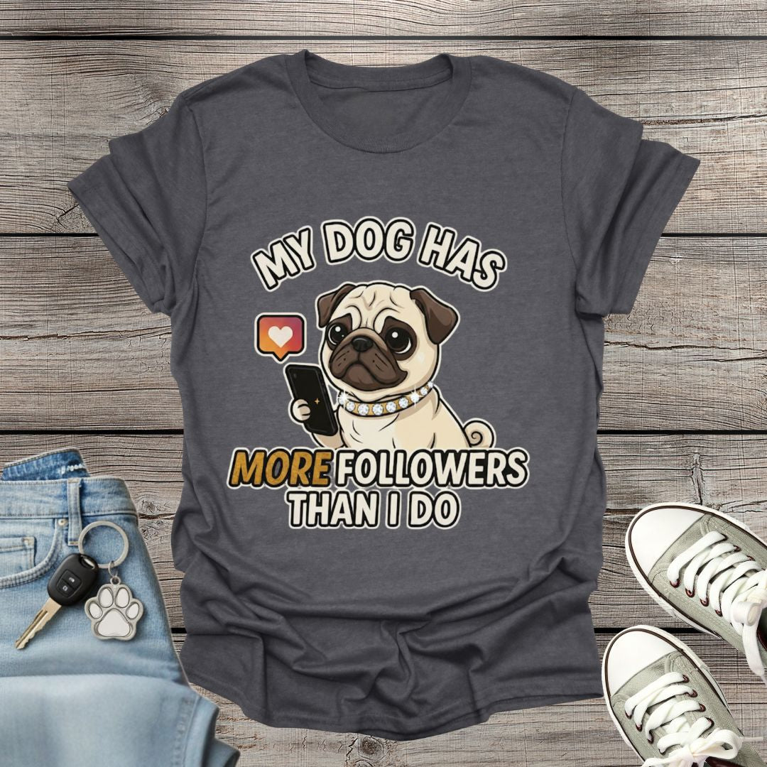 Pug  Followers T-Shirt