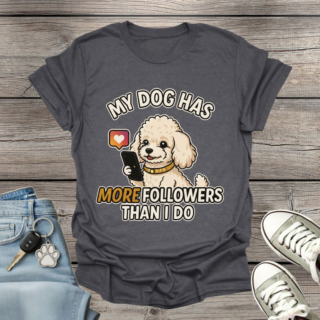Poodle Followers T-Shirt