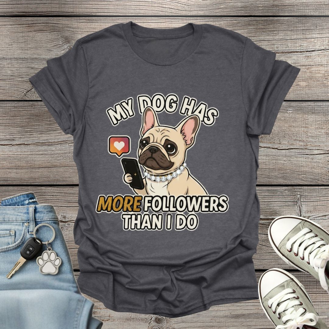 French Bulldog Followers T-Shirt