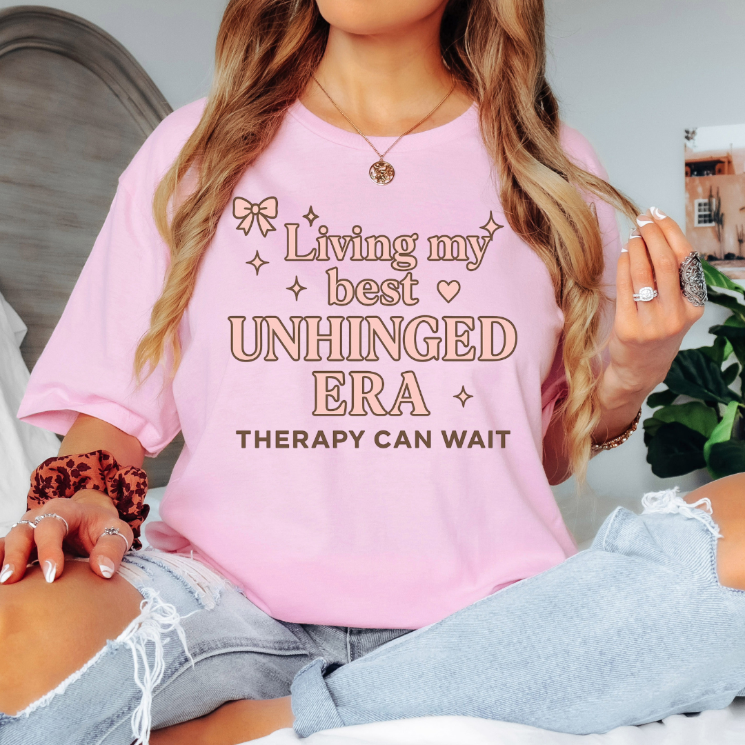 Living my best  Unhinged Era T-Shirt