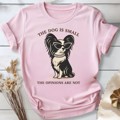 Small Frame. Strong Opinions. T-Shirt