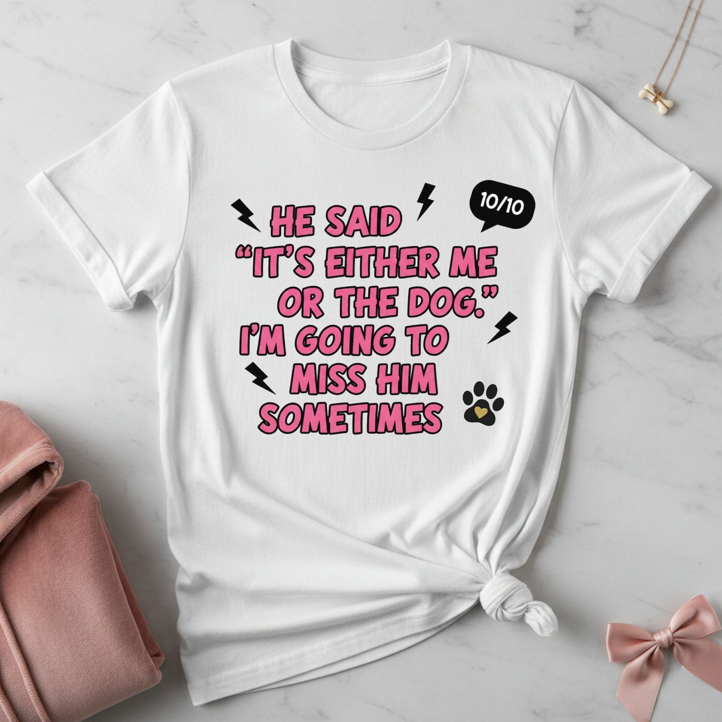 It Was Either Me or the Dog T-Shirt