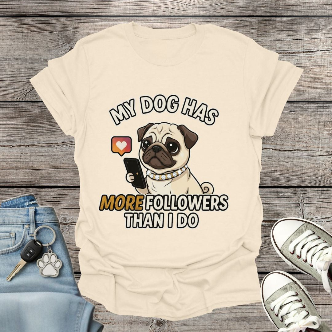 Pug  Followers T-Shirt