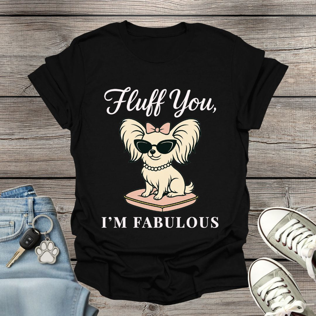 Papillon I'm Fabulous T-Shirt