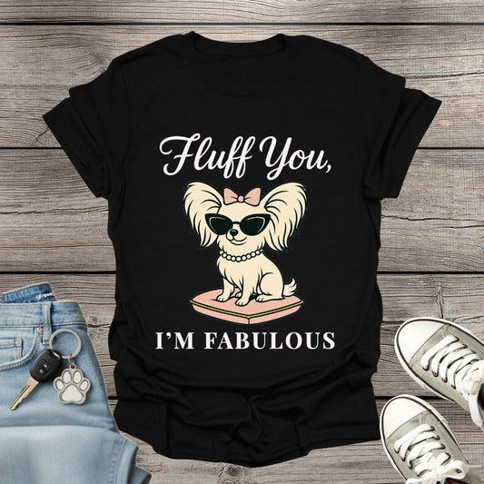 Papillon I'm Fabulous T-Shirt