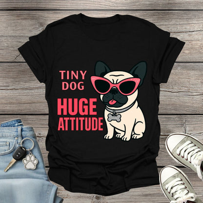 Pug Huge Attitude T-Shirt
