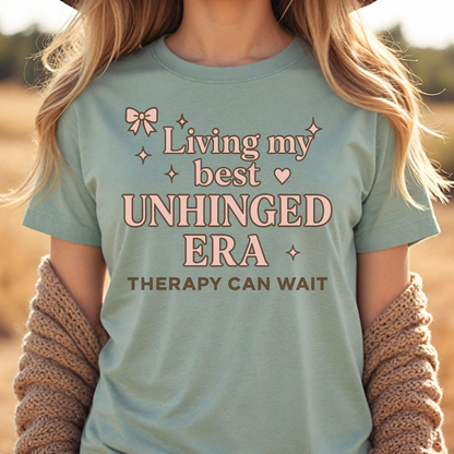 Living my best  Unhinged Era T-Shirt