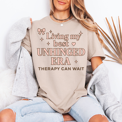 Living my best  Unhinged Era T-Shirt