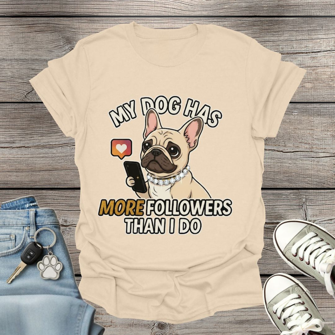 French Bulldog Followers T-Shirt
