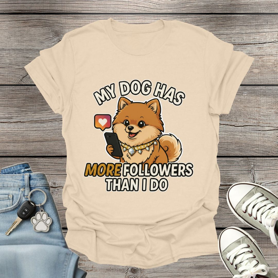 Pomeranian Followers  T-Shirt