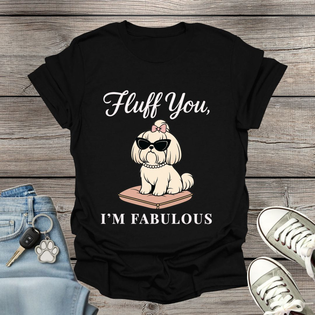 Shih Tzu I'm Fabulous T-Shirt