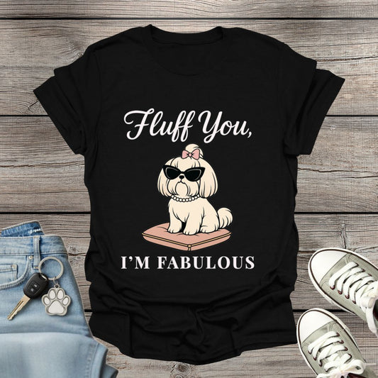 Shih Tzu I'm Fabulous T-Shirt