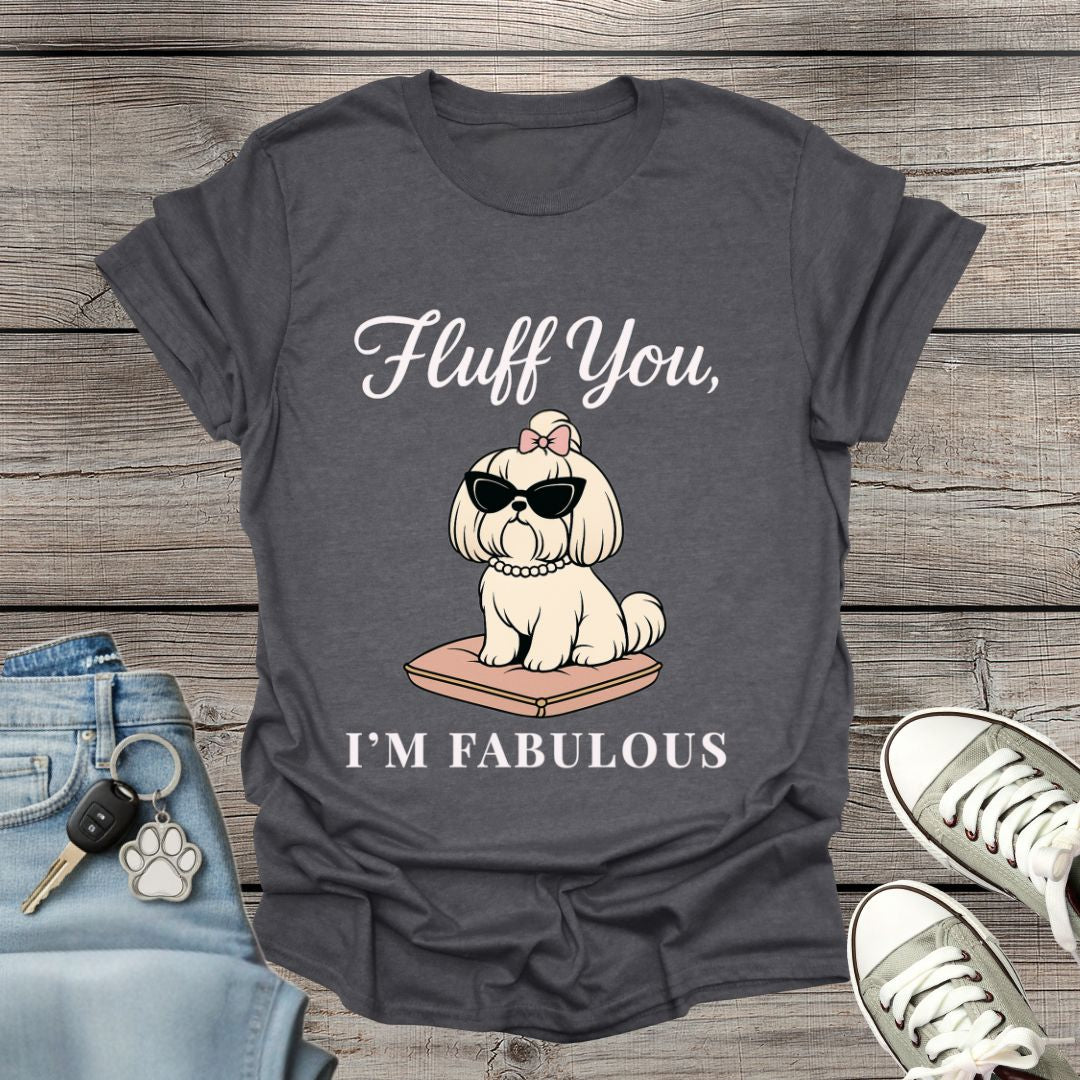 Shih Tzu I'm Fabulous T-Shirt