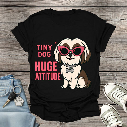 Shih Tzu Huge Attitude T-Shirt