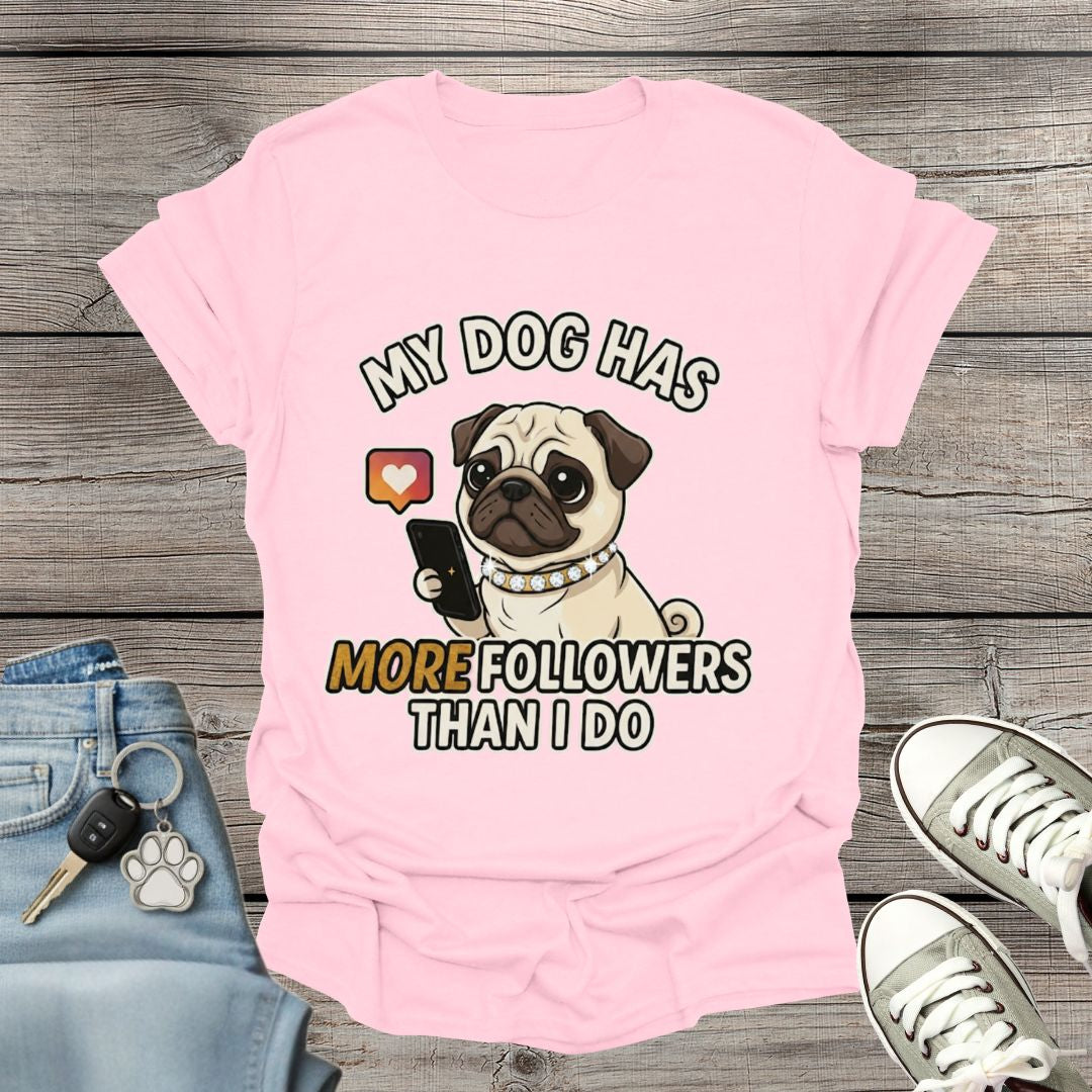 Pug  Followers T-Shirt