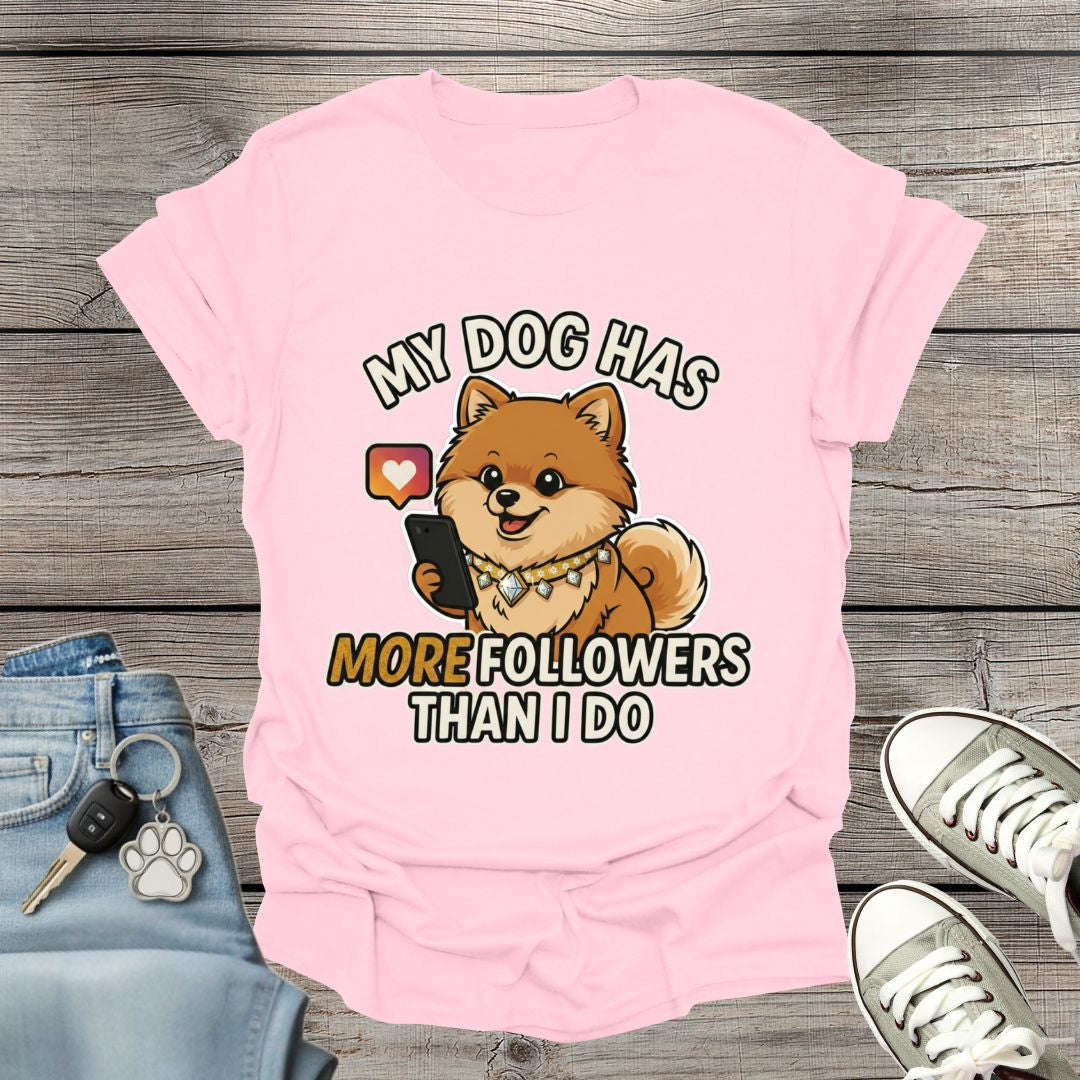 Pomeranian Followers  T-Shirt