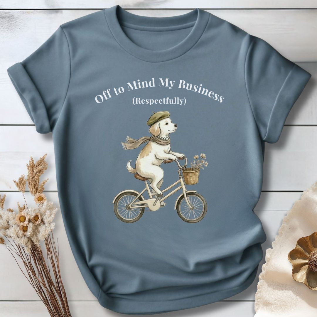 Off to Mind My Business Respectfully T-Shirt — Dog Graphic,  Introvert Humor Tee