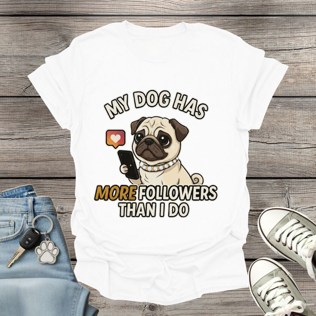 Pug  Followers T-Shirt