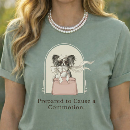 Prepared to Cause a Commotion Stylish T-shirt