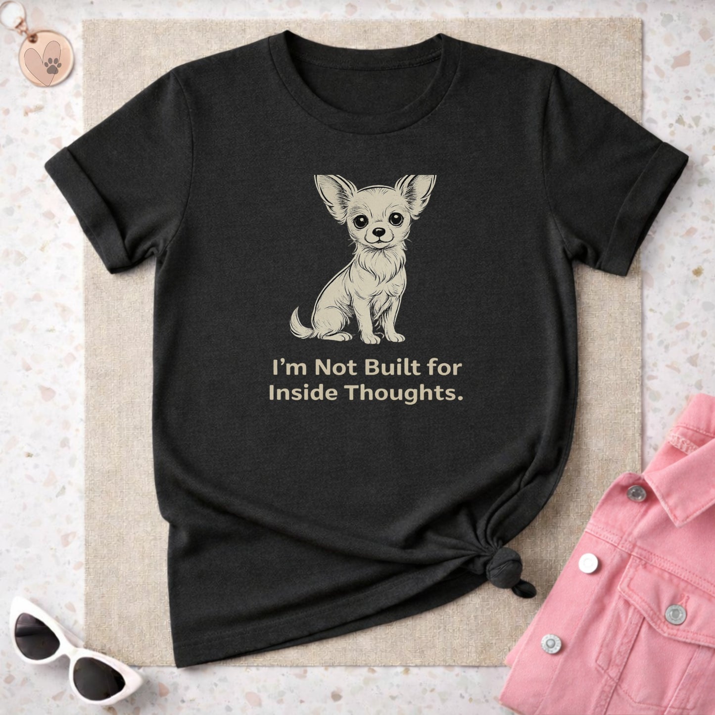 I'm Not Built for Inside Thoughts Dog T-shirt