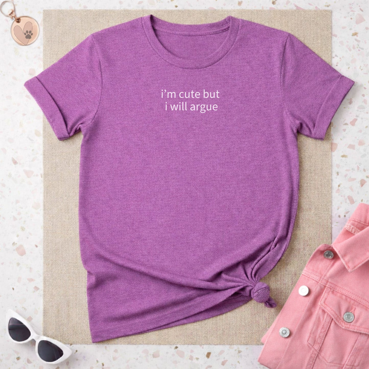 I'm Cute But I Will Argue Statement T-Shirt