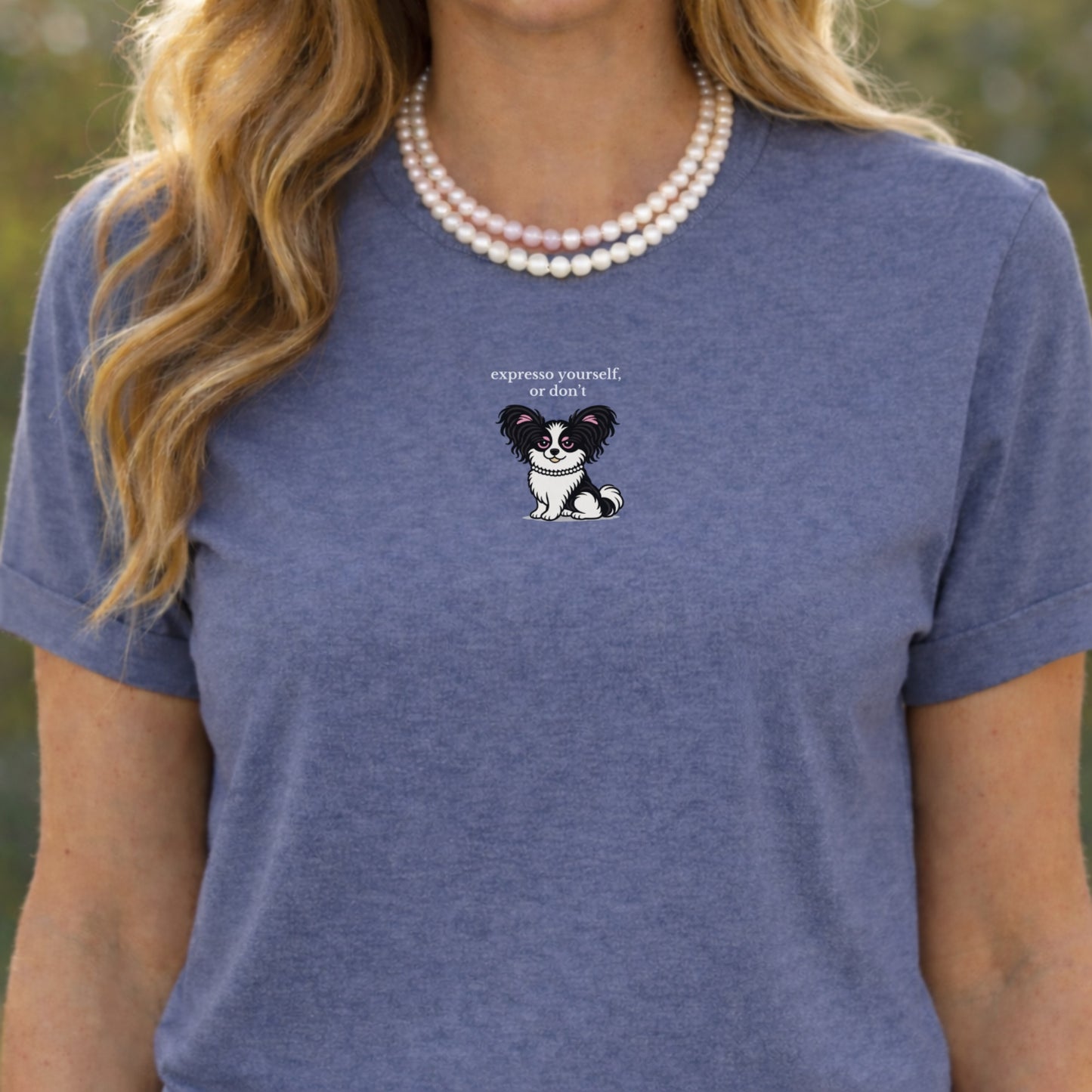 Expresso Yourself or Don't Dog Graphic Shirt