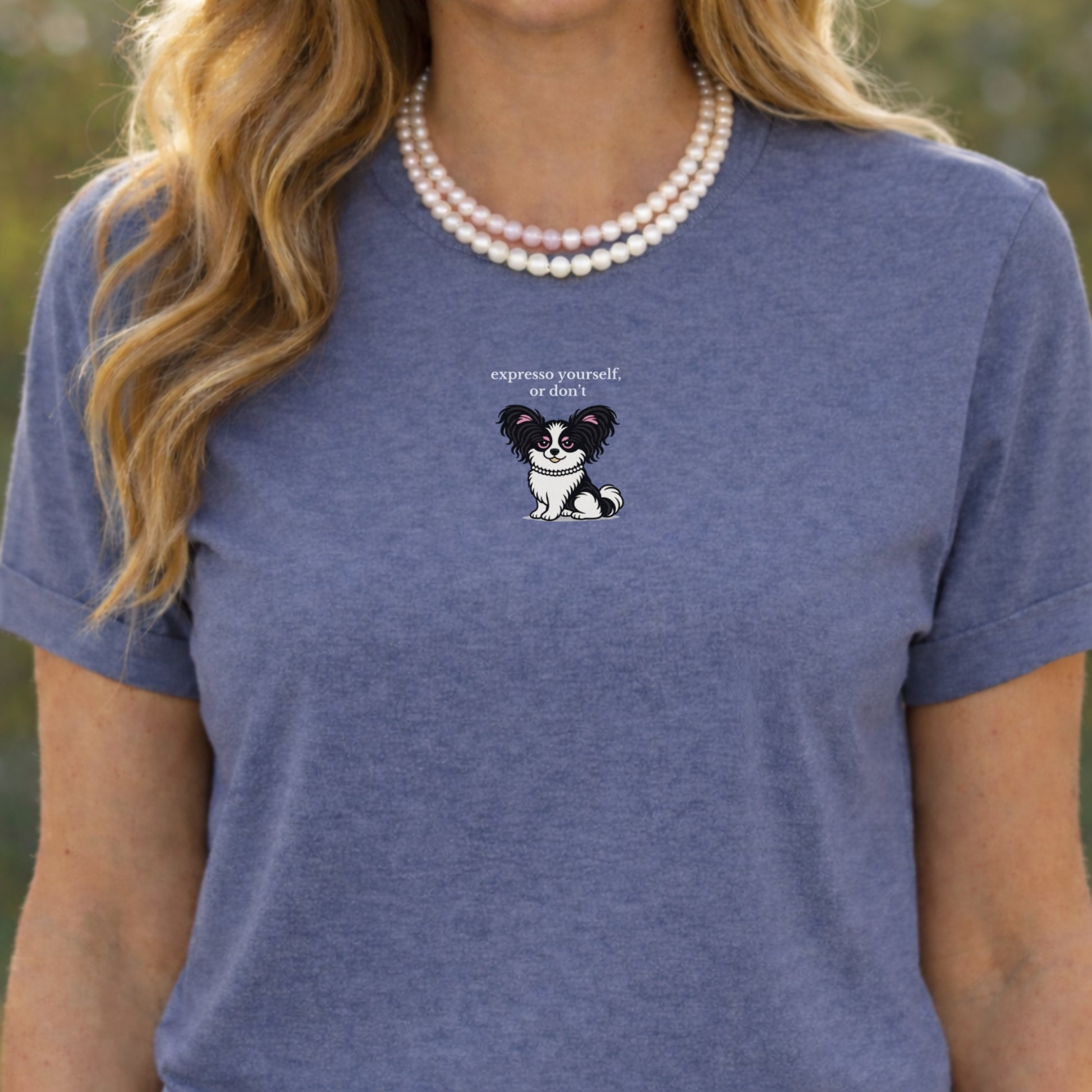 Expresso Yourself or Don't Dog Graphic Shirt